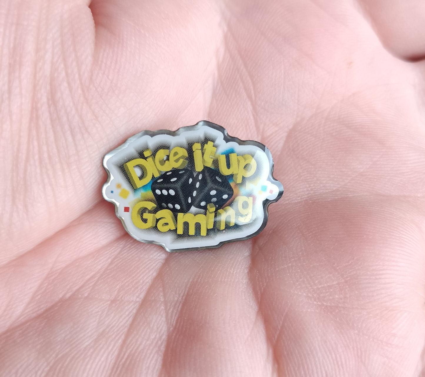 Dice It Up Gaming Pin: Resin Print. FREE DELIVERY AUSTRALIA WIDE